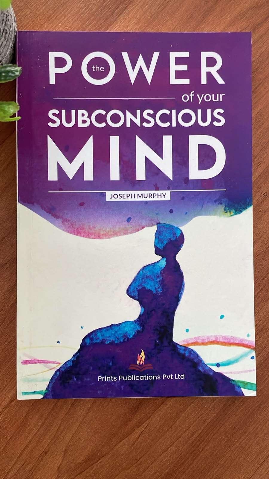 Power of Your Subconscious Mind by Joseph Murphy