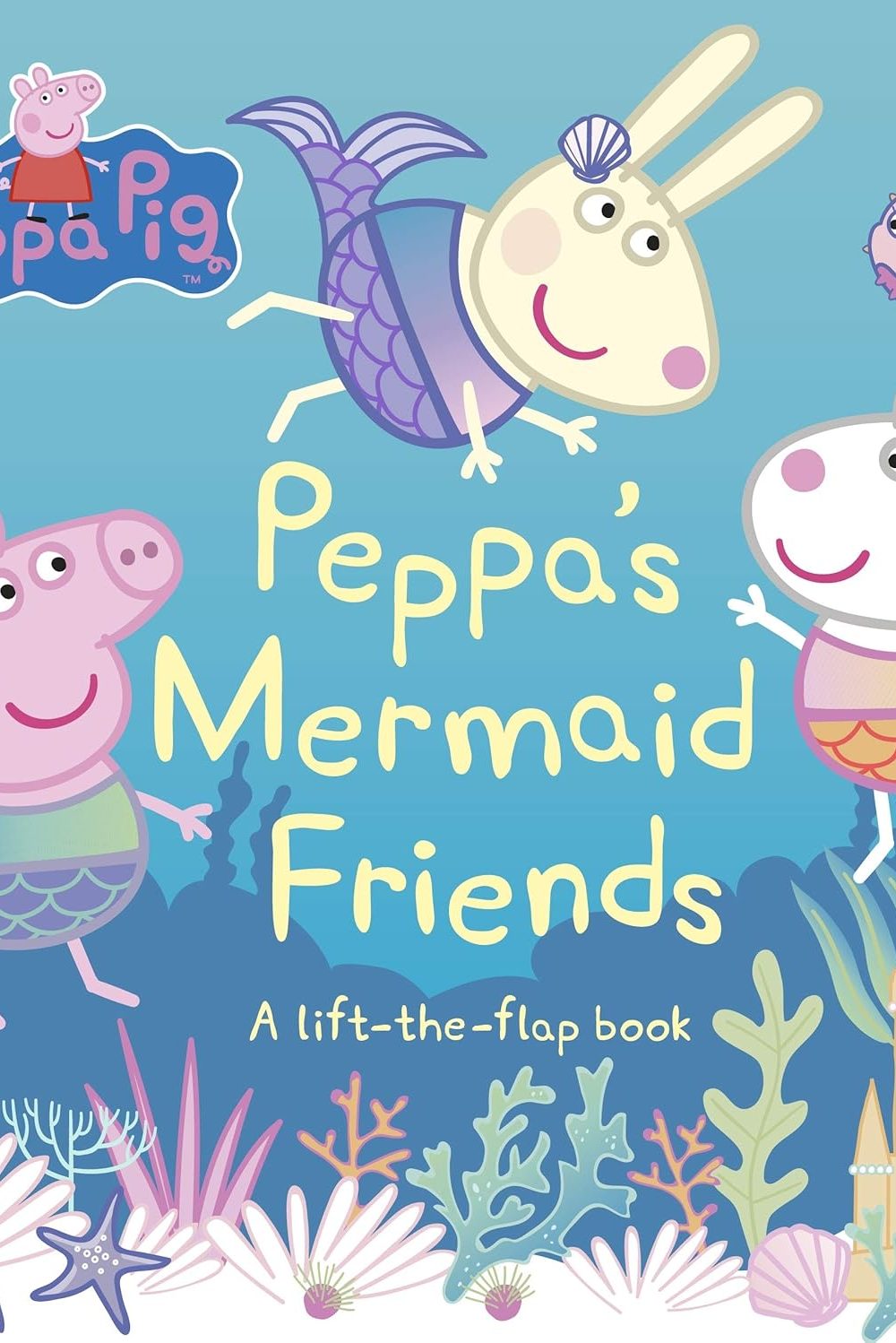 Peppa Pig: Peppa's Mermaid Friends