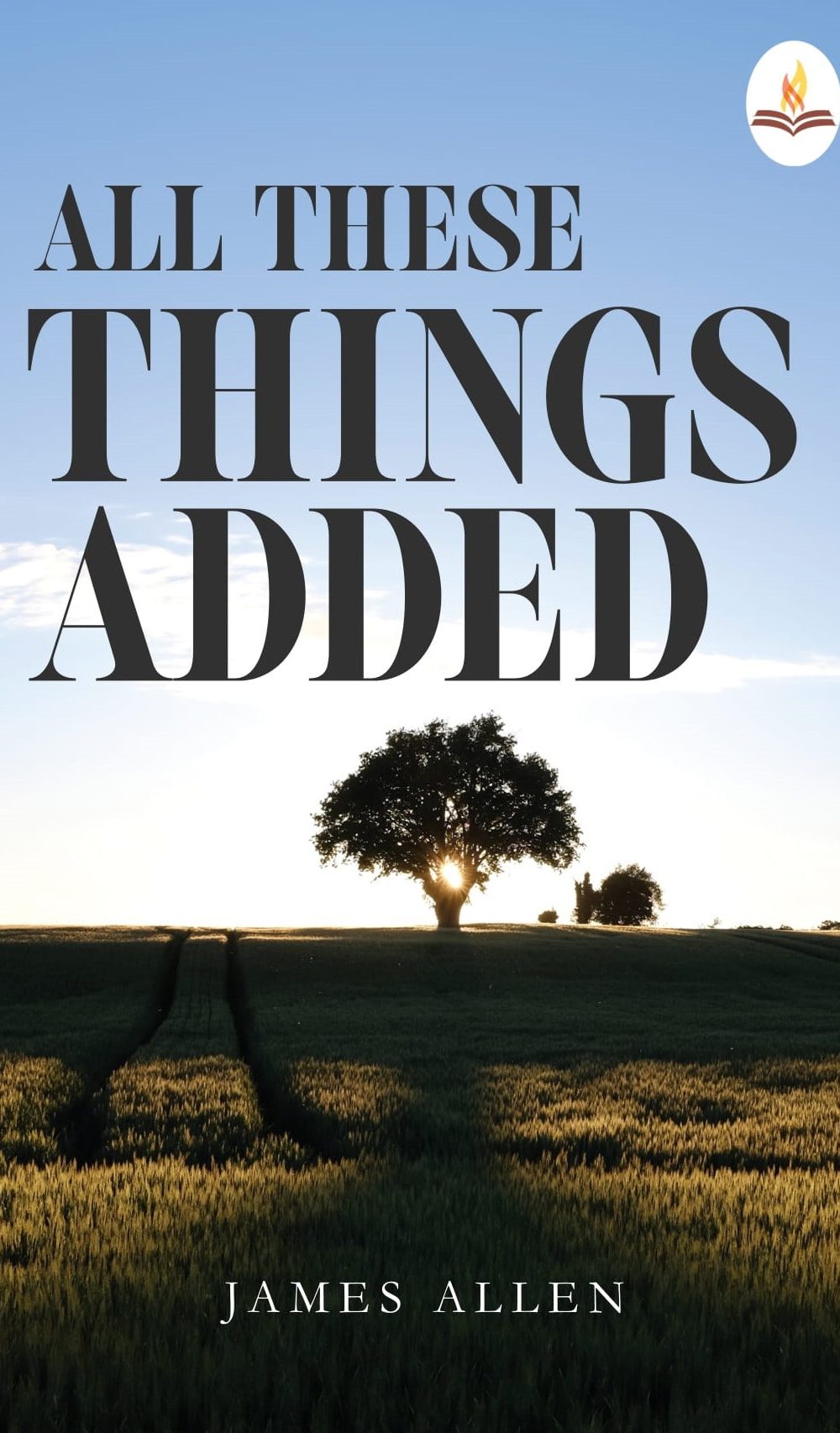 All These Things Added by James Allen