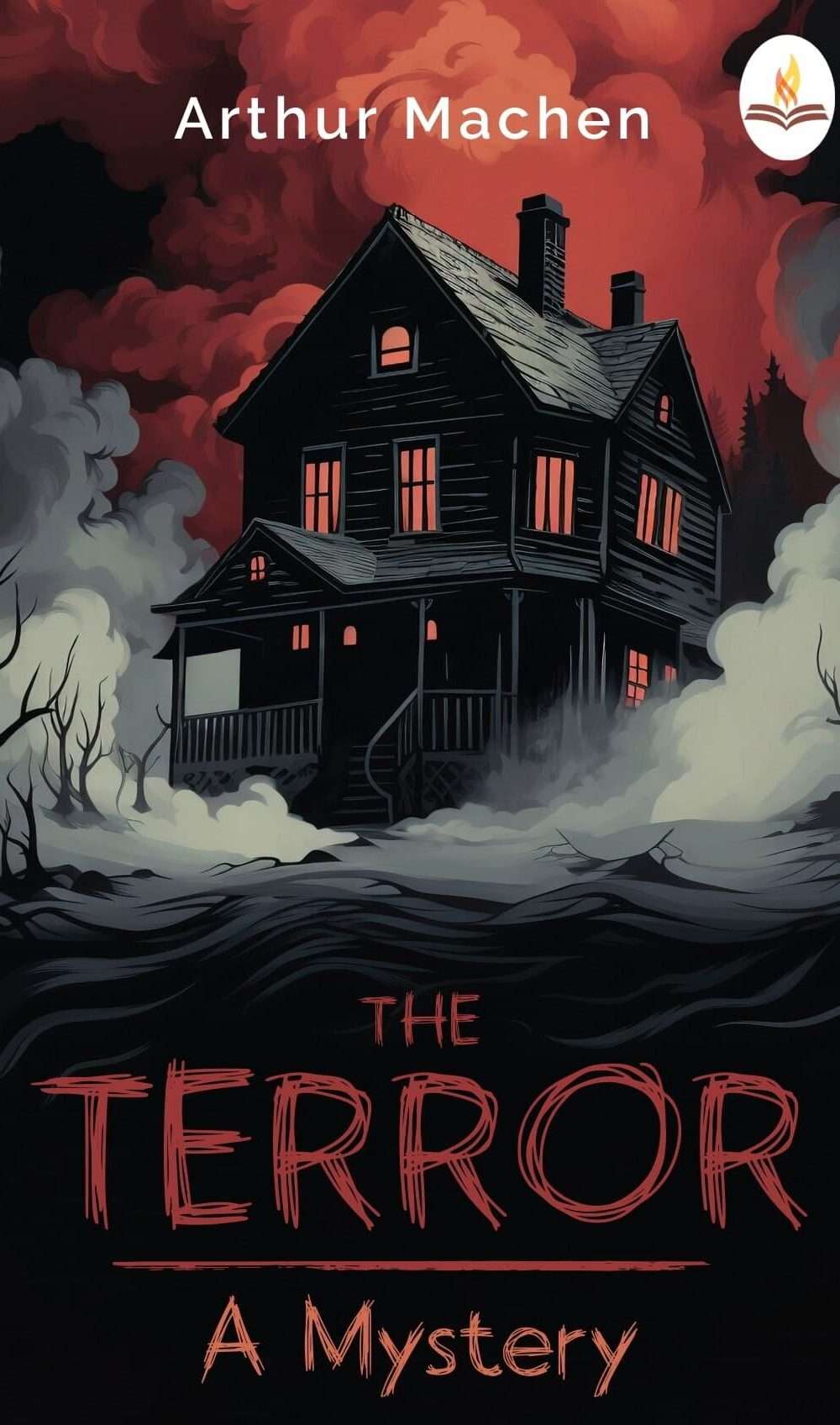 Terror A Mystery by Arthur Machen