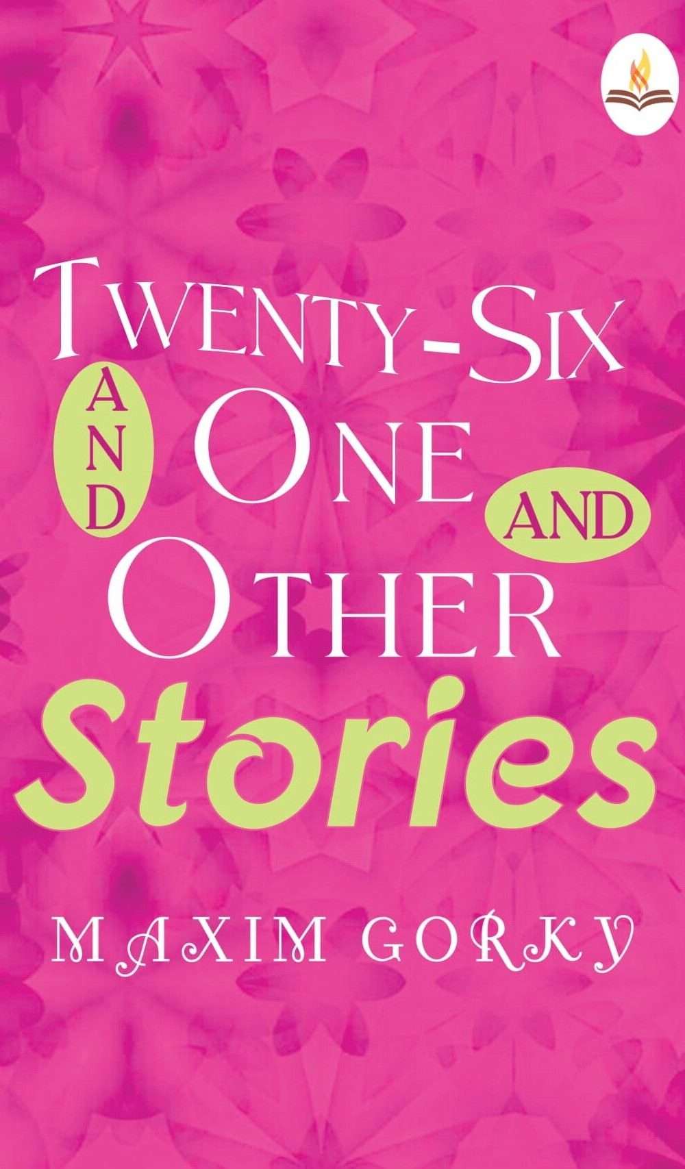 Twenty-Six and one and Other Stories