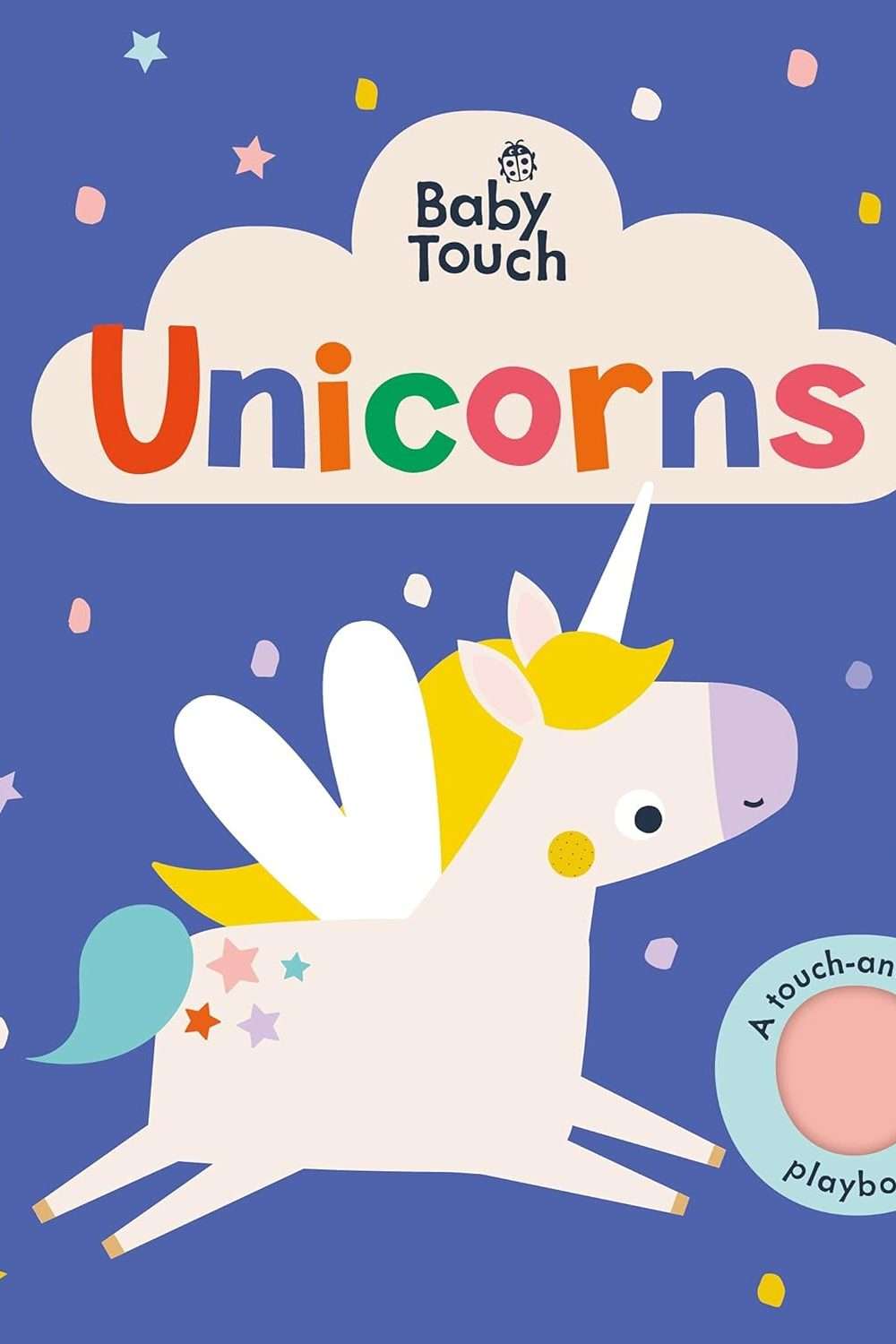 Baby Touch: Unicorns : A touch-and-feel