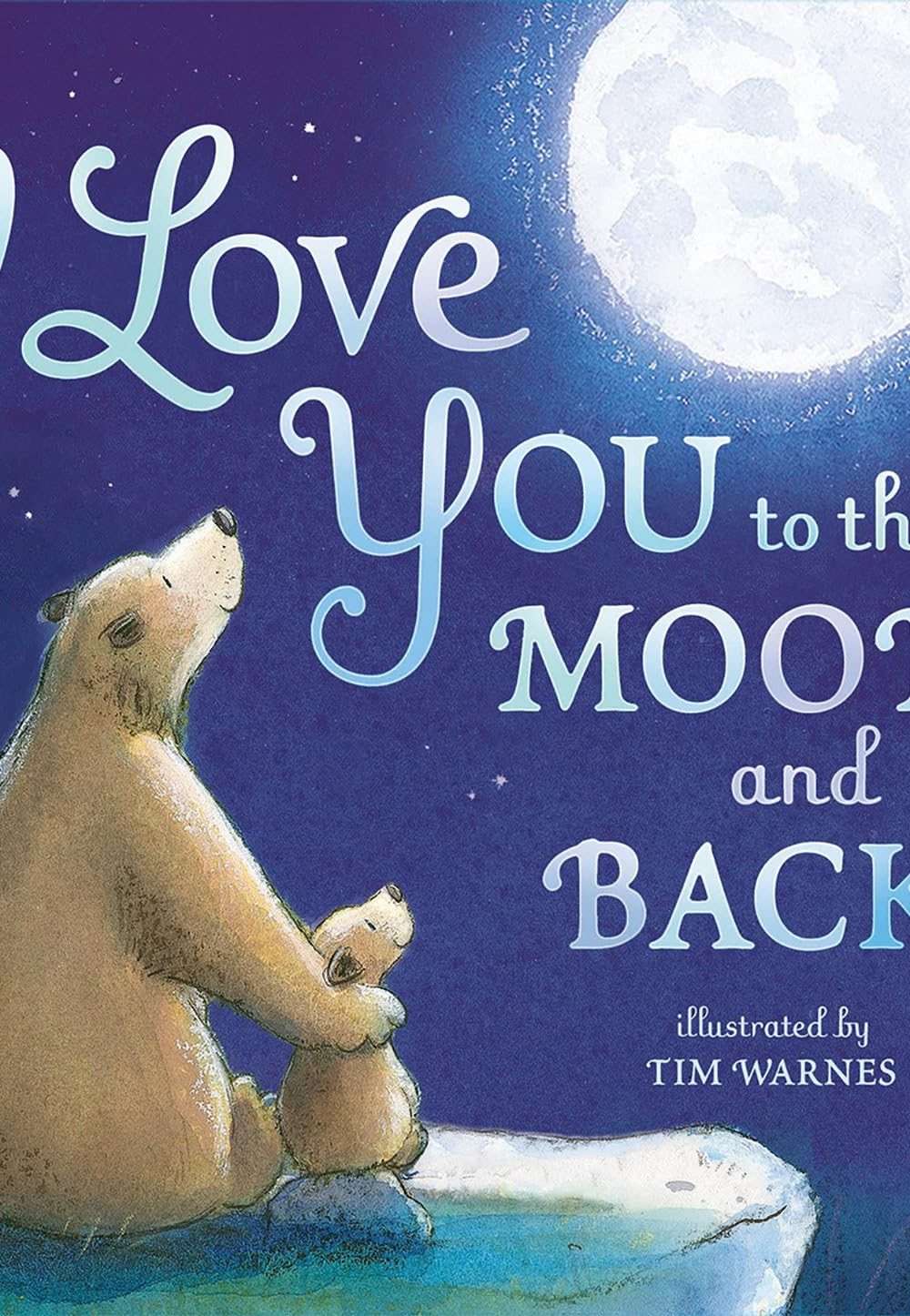 I Love You To The Moon & Back
