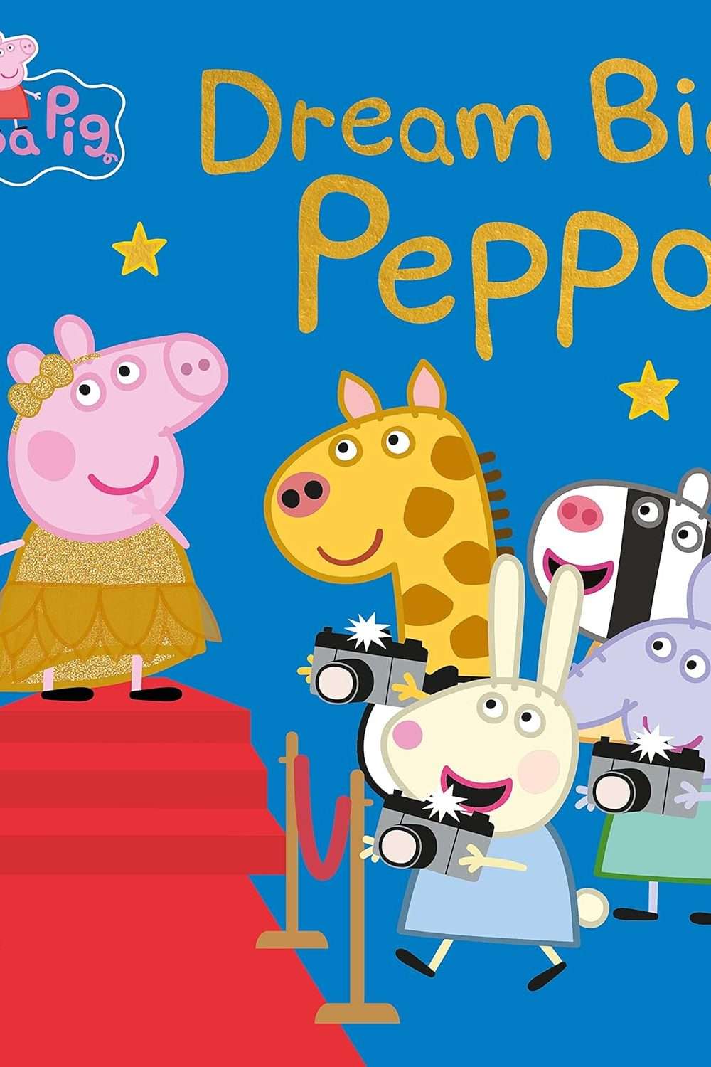Peppa Pig: Dream Big, Peppa!