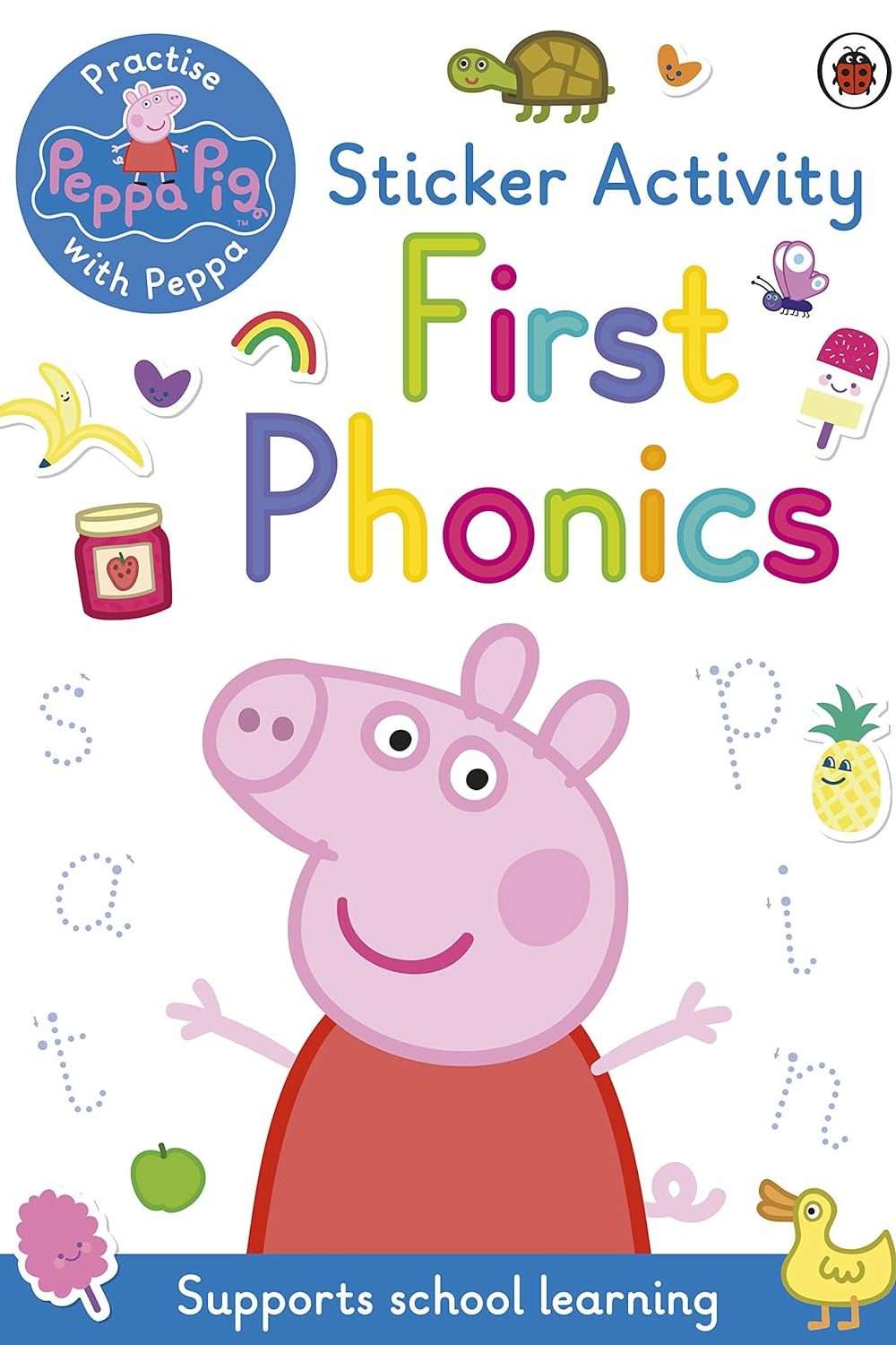 Peppa Pig: Practise with Peppa: First Phonics: Sticker Activity Book